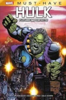 hulk: futuro imperfecto marvel must have-george perez-9788411503518