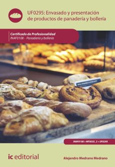 envasado y presentacion de productos de panaderia y bolleria. inaf0108 (ebook)-alejandro medrano medrano-9788411842518