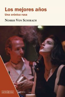 los mejores años-norris von schirach-9788412003918