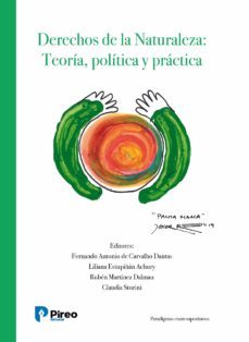 derechos de la naturaleza: teoria, politica y practica-9788412046618
