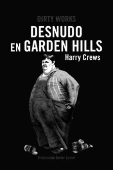 desnudo en garden hills-harry crews-9788412112818