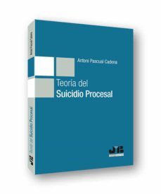 teoria del suicidio procesal-antoni pascual cadena-9788412192018