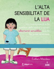 l alta sensibilitat de la lua-esther masdeu-9788412200218