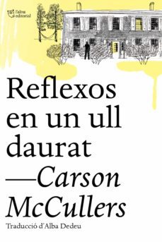 reflexos en un ull daurat (ebook)-carson mccullers-9788412206418