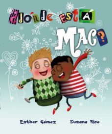 ¿donde esta mac?-esther gomez-9788412216318