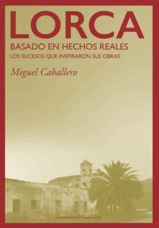 lorca: basado en hechos reales-miguel caballero-9788412426618