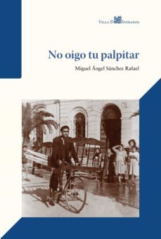 no oigo tu palpitar (ebook)-miguel angel sanchez rafael-9788412612318
