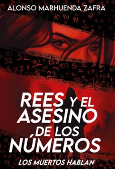 rees y el asesino de los numeros-alonso marhuenda zafra-9788412795318
