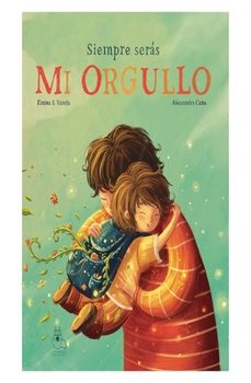 siempre seras mi orgullo-emma s. varela-9788412833218