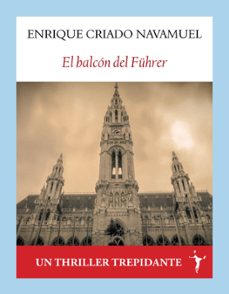 el balcón del fuhrer-enrique criado navamuel-9788412853018