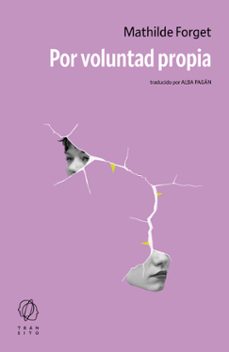 por voluntad propia-mathilde forget-9788412901818