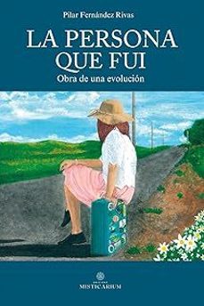 la persona que fui-pilar fernandez rivas-9788412926118