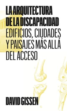 la arquitectura de la discapacidad-david gissen-9788412932218