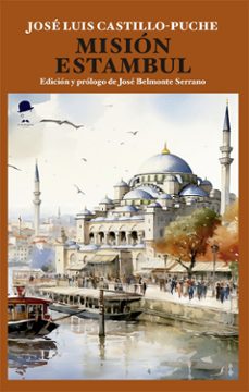 mision estambul-jose luis castillo puche-9788412941418