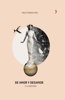 de amor y desamor y la editora-nale parada mas-9788412968118