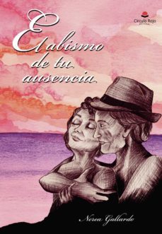 el abismo de tu ausencia-nerea gallardo-9788413177618