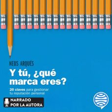 y tu, ¿que marca eres? (audiolibro)-neus arques-9788413440118