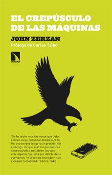 el crepusculo de las maquinas (ebook)-john zerzan-9788413527918