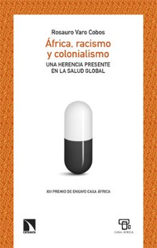 áfrica, racismo y colonialismo-rosauro varo cobos-9788413528618