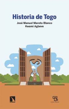 historia de togo (ebook)-jose manuel maroto blanco-kwami agbeve-9788410670150