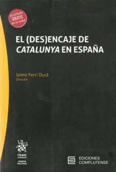 el desencaje de catalunya en españa-jaime ferri dura-9788413556918