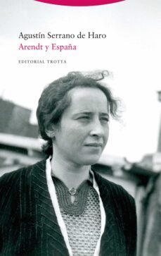 arendt y españa (ebook)-agustin serrano de haro-9788413641218