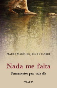 nada me falta-madre maria de jesus velarde-9788413681818