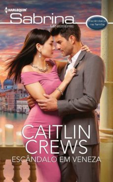 escandalo em veneza (ebook)-caitlin crews-9788413752518