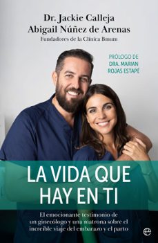 la vida que hay en ti-jackie calleja-abigail nuñez de arenas-9788413844718