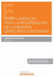 claves juridicas para la recuperacion de la memoria democratica en españa-9788413910918