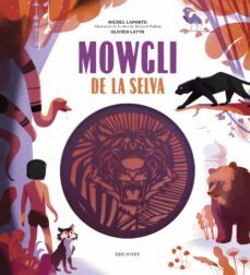 mowgli de la selva-rudyard kipling-9788414016718