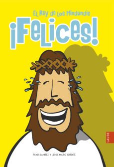 ¡felices! el rey de los mindundis-9788414023518
