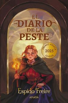 el diario de la peste (premio anaya de literatura infantil 2025)-espido freire-9788414342718