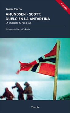 amundsen-scott: duelo en la antartida-9788415174318