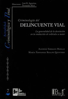 criminologia del delincuente vial-alfonso serrano maillo-9788415276418