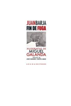 fin de fuga-juan barja de quiroja losada-9788415289418