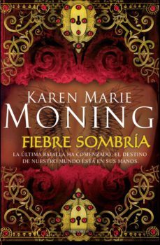 fiebre sombría (fiebre 5)-karen marie moning-9788415410218