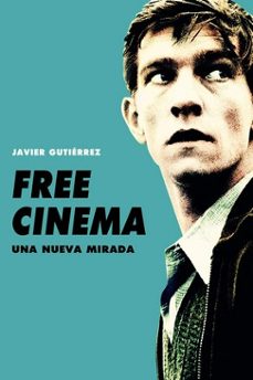 free cinema. una nueva mirada-9788415448518