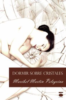 dormir sobre cristales-9788415940418