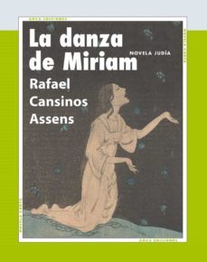 la danza de miriam-rafael cansinos-assens-9788415957218