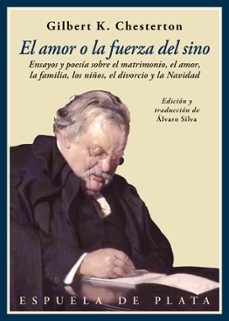 el amor o la fuerza del sino-g.k. chesterton-9788416034918
