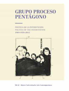 grupo proceso pentagono: politicas de intervencio 1969 - 1976 - 2015-9788416282418