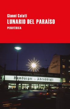 lunario del paraiso-gianni celati-9788416291618