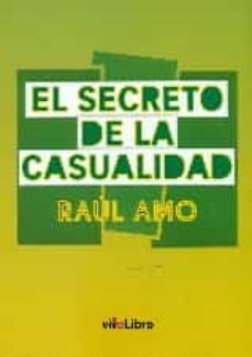 el secreto de la casualidad-raul amo-9788416317318