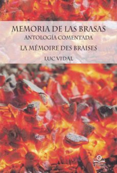 memorias de las brasas/ la memorie des braises-luc vidal-9788416319718