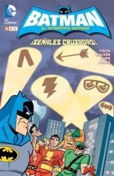el intrepido batman: ¡señales cruzadas!-art baltazar-9788416374618