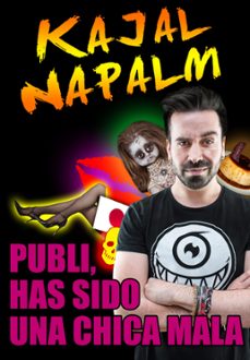 publi, has sido una chica mala (ebook)-kajal napalm-9788416498918