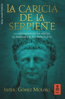la caricia de la serpiente (ebook)-javier gomez molero-9788416523818