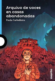 arquivo de voces en casas abandonadas-paula carballeira-9788416834518
