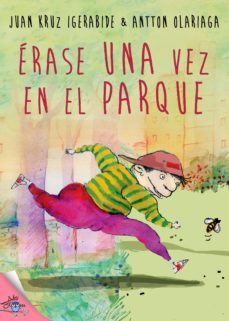 erase una vez en el parque (ebook)-juan kruz igerabide-antton olariaga aranburu-9788416862818